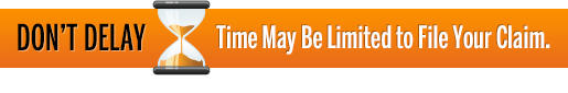 Don't delay - Time may be limited to file your claim. Contact us today